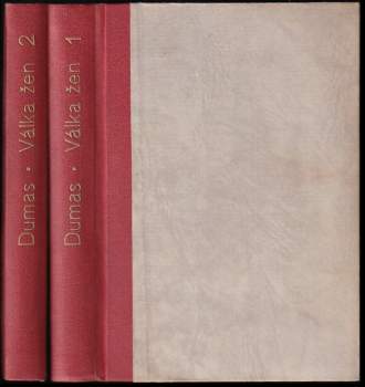 Alexandre Dumas: Válka žen