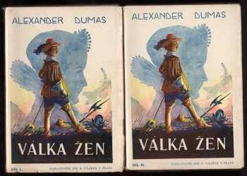 Alexandre Dumas: Válka žen