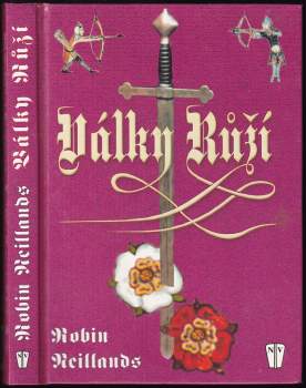Robin Neillands: Války růží