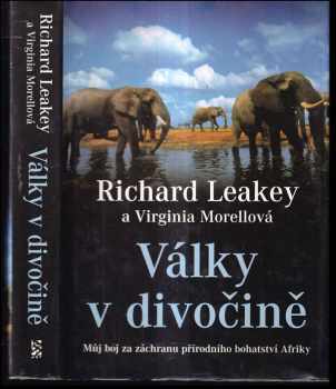 Richard E Leakey: Války v divočině