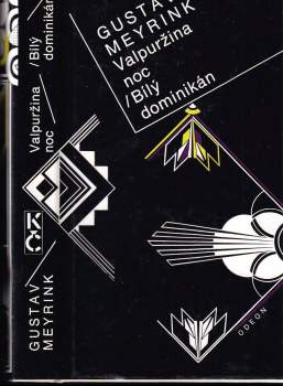 Gustav Meyrink: Valpuržina noc ; Bílý dominikán