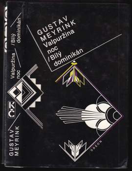 Gustav Meyrink: Valpuržina noc ; Bílý dominikán