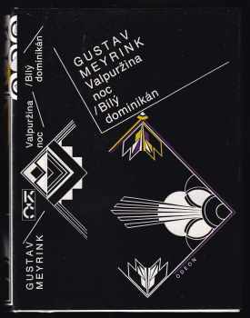 Valpuržina noc ; Bílý dominikán - Gustav Meyrink (1992, Odeon) - ID: 663332