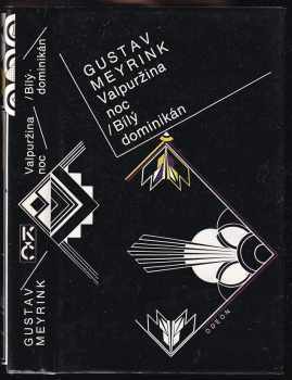 Valpuržina noc ; Bílý dominikán - Gustav Meyrink (1992, Odeon) - ID: 681719