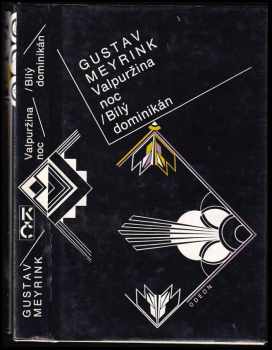 Valpuržina noc ; Bílý dominikán - Gustav Meyrink (1992, Odeon) - ID: 740912