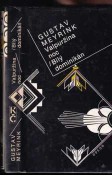 Valpuržina noc ; Bílý dominikán - Gustav Meyrink (1992, Odeon) - ID: 748110