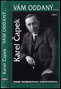 Karel Čapek: Vám oddaný--