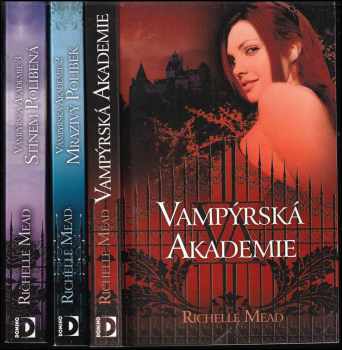 Vampýrská akademie 1. - 3. : Vampýrská akademie + Mrazivý polibek + Stínem políbená - Richelle Mead (2009, Domino) - ID: 593375
