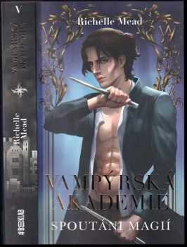 Richelle Mead: Vampýrská akademie