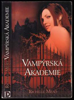 Richelle Mead: Vampýrská akademie