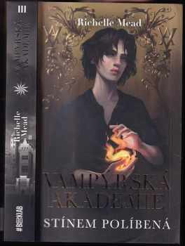 Richelle Mead: Stínem políbená