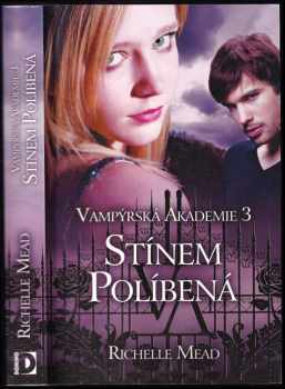 Richelle Mead: Vampýrská akademie