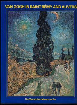 Van Gogh in Saint Remy and Auvers