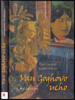 Hans Kaufmann: Van Goghovo ucho