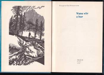 Trygve Gulbranssen: Vane vítr z hor ; Není jiné cesty
