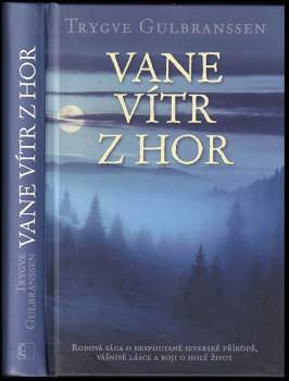 Trygve Gulbranssen: Vane vítr z hor