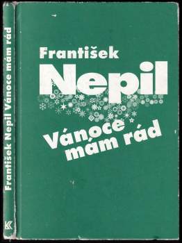 František Nepil: Vánoce mám rád