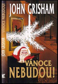 John Grisham: Vánoce nebudou!