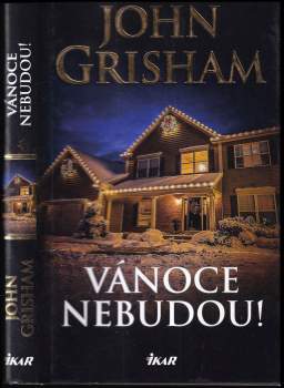 John Grisham: Vánoce nebudou!