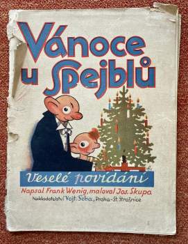 Vánoce u Spejblů : veselé povídání - Frank Wenig (1929, Vojtěch Šeba) - ID: 770447