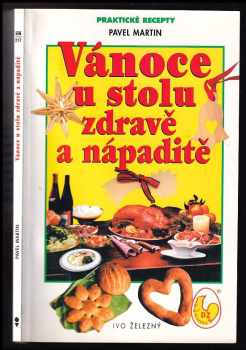 Pavel Martin: Vánoce u stolu - zdravě a nápaditě