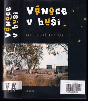 Vánoce v buši : australské povídky (2002, Apsida) - ID: 781014