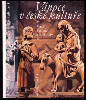Vánoce v české kultuře - Václav Frolec (1989, Vyšehrad) - ID: 800466