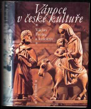 Vánoce v české kultuře - Václav Frolec (1989, Vyšehrad) - ID: 799656