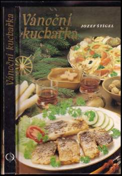 Jozef Štígel: Vánoční kuchařka