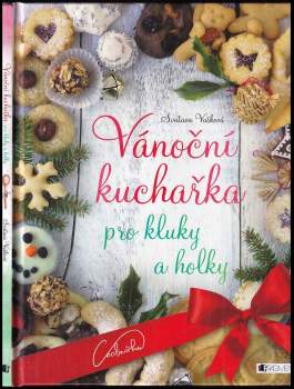Vánoční kuchařka pro kluky a holky