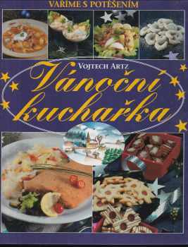 Vánoční kuchařka - Vojtech Artz (2001, Cesty) - ID: 714139