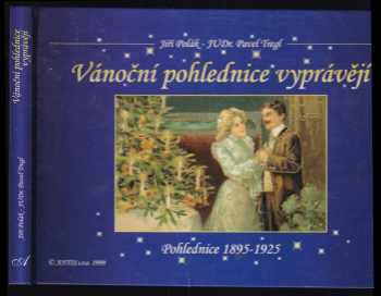 Jiří Polák: Vánoční pohlednice vyprávějí : pohledy 1895-1925