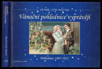 Jiří Polák: Vánoční pohlednice vyprávějí - pohledy 1895-1925