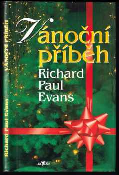 Vánoční příběh - Richard Paul Evans (1996, Alpress) - ID: 848847