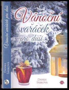 Danka Šárková: Vánoční svařáček pro duši