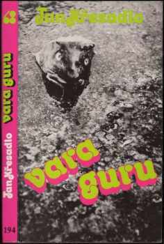 Vara Guru : román se zpěvy - Jan Křesadlo (1989, Sixty-Eight Publishers) - ID: 51231