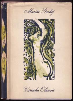 Maksim Gor‘kij: Váreňka Olesová