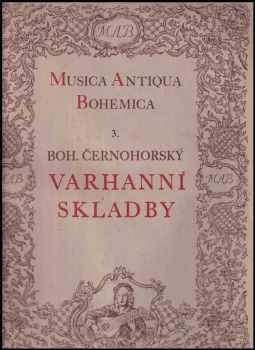 Bohuslav Matěj Černohorský: Varhanní skladby