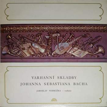 Johann Sebastian Bach: Varhanní Skladby Johanna Sebastiana Bacha