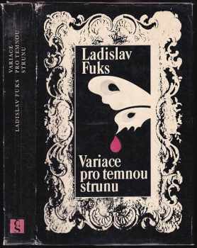 Ladislav Fuks: Variace pro temnou strunu
