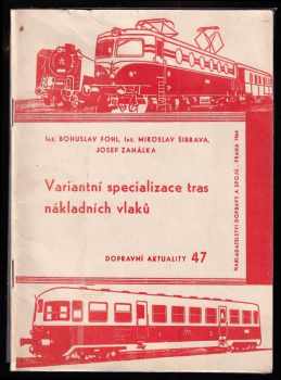 Variantní specializace tras nákladních vlaků