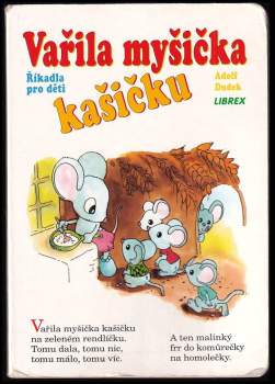 Adolf Dudek: Vařila myšička kašičku