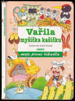 Adolf Dudek: Vařila myšička kašičku