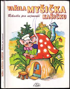 Vařila myšička kašičku