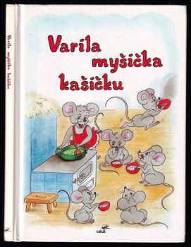 Varila myšička kašičku