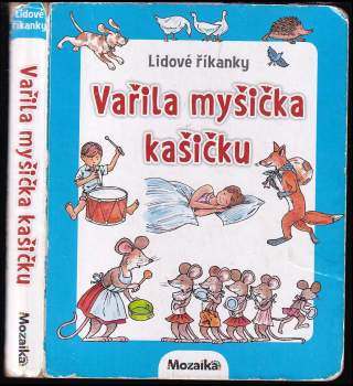 Vařila myšička kašičku