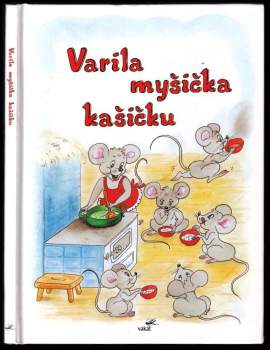 Varila myšička kašičku
