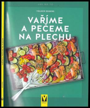 Volker Eggers: Vaříme a pečeme na plechu