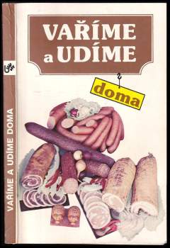 Ladislav Steinhauser: Vaříme a udíme doma