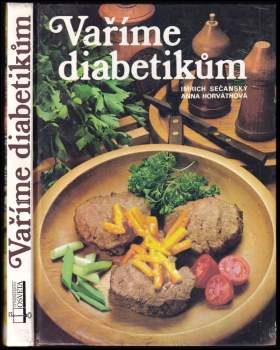 Imrich Sečanský: Vaříme diabetikům